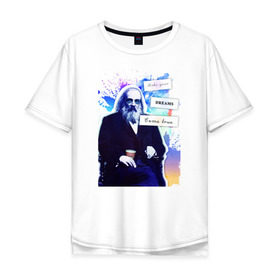 Мужская футболка хлопок Oversize с принтом Менделеев (Химия – Просто) в Екатеринбурге, 100% хлопок | свободный крой, круглый ворот, “спинка” длиннее передней части | блоггер | менделеев | наука | химия | химия   просто