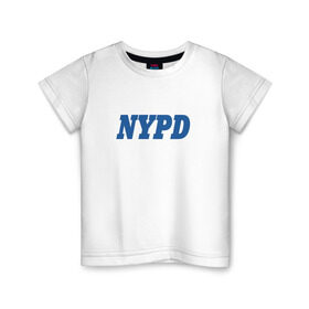 Детская футболка хлопок с принтом NYPD в Екатеринбурге, 100% хлопок | круглый вырез горловины, полуприлегающий силуэт, длина до линии бедер | new york police department | департамент | нью йорк