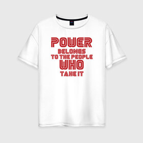Женская футболка хлопок Oversize с принтом Power в Екатеринбурге, 100% хлопок | свободный крой, круглый ворот, спущенный рукав, длина до линии бедер
 | mr robot | rami malek | мистер робот | рами малек
