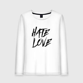 Женский лонгслив хлопок с принтом FACE Hate Love в Екатеринбурге, 100% хлопок |  | face | hate | hatelove | rap | рэп | рэпер | фейс | фэйс