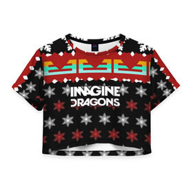 Женская футболка 3D укороченная с принтом Праздничный Imagine Dragons в Екатеринбурге, 100% полиэстер | круглая горловина, длина футболки до линии талии, рукава с отворотами | альтернативный | американская | группа | драгонс | имеджин | инди | индирок | новогодний | поп | рождество | рок | свитер | электроник