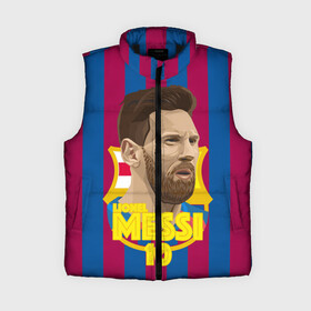 Женский жилет утепленный 3D с принтом Lionel Messi Barcelona в Екатеринбурге,  |  | barca | barcelona | barsa | barselona | kit | leo | mesi | messi | барса | барселона | лео | лионель | меси | месси