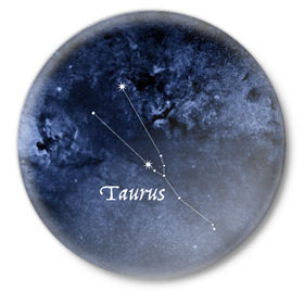 Значок с принтом Телец(Taurus) в Екатеринбурге,  металл | круглая форма, металлическая застежка в виде булавки | Тематика изображения на принте: 
