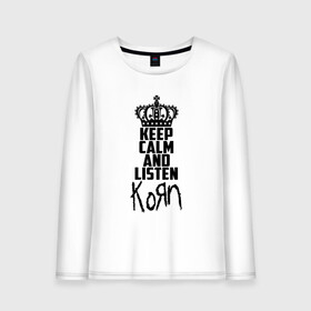 Женский лонгслив хлопок с принтом Keep calm and listen Korn в Екатеринбурге, 100% хлопок |  | korn | koяn | арвизу | дэвис | корн | коян | лузье | манки | уэлч | филди | филипп | хэд | шаффер