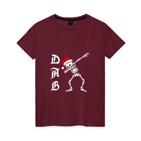 Женская футболка хлопок с принтом Dab скелет в Екатеринбурге, 100% хлопок | прямой крой, круглый вырез горловины, длина до линии бедер, слегка спущенное плечо | dab |   дэб | даб | деб | новый год | скелет