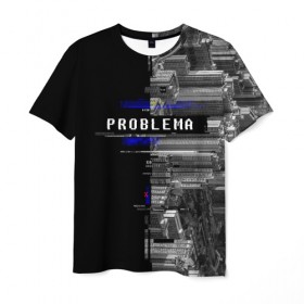Мужская футболка 3D с принтом Problema в Екатеринбурге, 100% полиэфир | прямой крой, круглый вырез горловины, длина до линии бедер | city | problem | город | надписи | помехи | проблема | шум