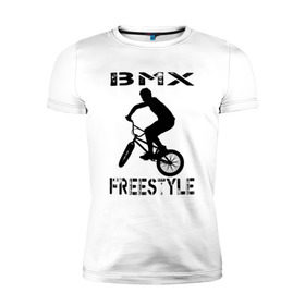 Мужская футболка премиум с принтом BMX FreeStyle в Екатеринбурге, 92% хлопок, 8% лайкра | приталенный силуэт, круглый вырез ворота, длина до линии бедра, короткий рукав | bmx | freestyle | велик | велосипед | трюки | экстрим