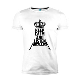 Мужская футболка премиум с принтом Keep calm and listen Metallica в Екатеринбурге, 92% хлопок, 8% лайкра | приталенный силуэт, круглый вырез ворота, длина до линии бедра, короткий рукав | metallica | джеймс хэтфилд | кирк хэмметт | ларс ульрих | металика | металлика | миталика | роберт трухильо