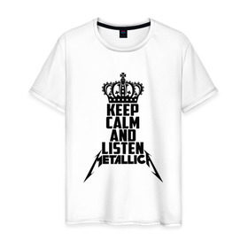 Мужская футболка хлопок с принтом Keep calm and listen Metallica в Екатеринбурге, 100% хлопок | прямой крой, круглый вырез горловины, длина до линии бедер, слегка спущенное плечо. | Тематика изображения на принте: metallica | джеймс хэтфилд | кирк хэмметт | ларс ульрих | металика | металлика | миталика | роберт трухильо