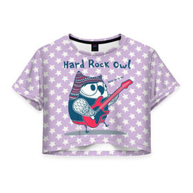Женская футболка 3D укороченная с принтом Hard rock owl в Екатеринбурге, 100% полиэстер | круглая горловина, длина футболки до линии талии, рукава с отворотами | гитара | гитарист | музыка | музыкант