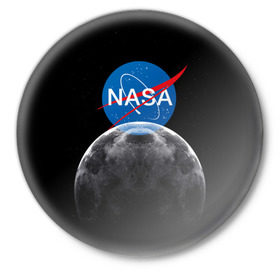 Значок с принтом NASA MOON в Екатеринбурге,  металл | круглая форма, металлическая застежка в виде булавки | galaxy | moon | nasa | space | астрономия | известные | космос | луна | наса | планет