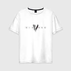 Женская футболка хлопок Oversize с принтом Викинги 1 в Екатеринбурге, 100% хлопок | свободный крой, круглый ворот, спущенный рукав, длина до линии бедер
 | vikings | викинги