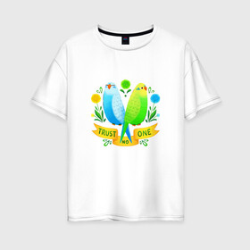 Женская футболка хлопок Oversize с принтом Попугаи арт в Екатеринбурге, 100% хлопок | свободный крой, круглый ворот, спущенный рукав, длина до линии бедер
 | волнистый попугай | джунгли | попугай