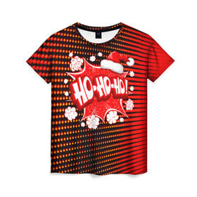 Женская футболка 3D с принтом Ho-Ho-Ho в Екатеринбурге, 100% полиэфир ( синтетическое хлопкоподобное полотно) | прямой крой, круглый вырез горловины, длина до линии бедер | christmas | happy | new year | pattern | pop art | новый год | поп арт | праздник | рождество