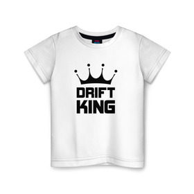 Детская футболка хлопок с принтом Король дрифта в Екатеринбурге, 100% хлопок | круглый вырез горловины, полуприлегающий силуэт, длина до линии бедер | Тематика изображения на принте: car | drift | king | race | racing | street | авто | гонки | дрифт | король | машина