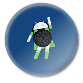 Значок с принтом Android Oreo в Екатеринбурге,  металл | круглая форма, металлическая застежка в виде булавки | Тематика изображения на принте: 