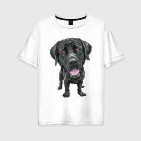 Женская футболка хлопок Oversize с принтом Черный лабрадор в Екатеринбурге, 100% хлопок | свободный крой, круглый ворот, спущенный рукав, длина до линии бедер
 | домашние животные | лабрадоры | пес | песик | ретриверы | собака | собачка
