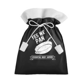 Подарочный 3D мешок с принтом Yes We Pan в Екатеринбурге, 100% полиэстер | Размер: 29*39 см | pan | protection