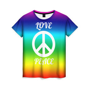 Женская футболка 3D с принтом Love and Peace в Екатеринбурге, 100% полиэфир ( синтетическое хлопкоподобное полотно) | прямой крой, круглый вырез горловины, длина до линии бедер | любовь и мир | мир | хиппи