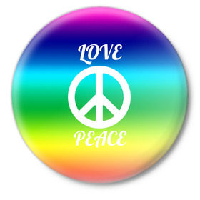 Значок с принтом Love and Peace в Екатеринбурге,  металл | круглая форма, металлическая застежка в виде булавки | Тематика изображения на принте: любовь и мир | мир | хиппи