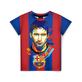 Детская футболка 3D с принтом Lionel Messi в Екатеринбурге, 100% гипоаллергенный полиэфир | прямой крой, круглый вырез горловины, длина до линии бедер, чуть спущенное плечо, ткань немного тянется | Тематика изображения на принте: barcelona | lionel | messi | барселона | лионель | месси | поп арт