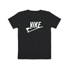 Детская футболка хлопок с принтом Vike в Екатеринбурге, 100% хлопок | круглый вырез горловины, полуприлегающий силуэт, длина до линии бедер | vikings | викинги