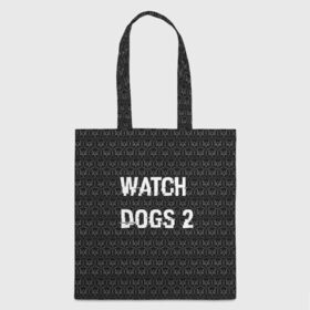 Сумка 3D повседневная с принтом Watch Dogs 2 в Екатеринбурге, 100% полиэстер | Плотность: 200 г/м2; Размер: 34×35 см; Высота лямок: 30 см | wath dogs 2