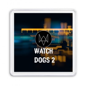 Магнит 55*55 с принтом Watch Dogs 2 в Екатеринбурге, Пластик | Размер: 65*65 мм; Размер печати: 55*55 мм | 