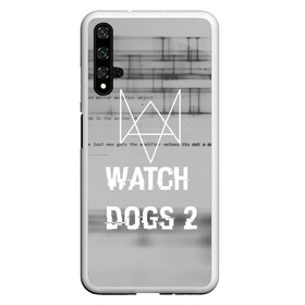 Чехол для Honor 20 с принтом Wath dogs 2 collection в Екатеринбурге, Силикон | Область печати: задняя сторона чехла, без боковых панелей | game | wath dogs 2 | город | девушка | дрон | игры | компьютеры | пистолет | телефон | технологии | хакер