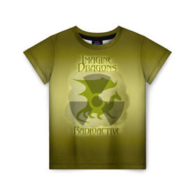 Детская футболка 3D с принтом Imagine Dragons, Radioactive в Екатеринбурге, 100% гипоаллергенный полиэфир | прямой крой, круглый вырез горловины, длина до линии бедер, чуть спущенное плечо, ткань немного тянется | альтернативный | американская | группа | драгонс | имеджин | инди | индирок | поп | рок | электроник