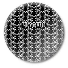 Значок с принтом Placebo в Екатеринбурге,  металл | круглая форма, металлическая застежка в виде булавки | placebo | альтернативный | инди | индирок | плацебо | рок
