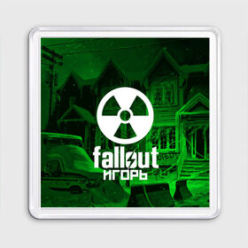 Магнит 55*55 с принтом FALLOUT ИГОРЬ в Екатеринбурге, Пластик | Размер: 65*65 мм; Размер печати: 55*55 мм | fallout 4 | game | logo fallout | nuka kola | игорь | игры | имены | мутанты | надписи | питбой | пустошь | радиация | убежище 101