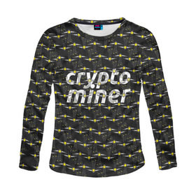 Женский лонгслив 3D с принтом CRYPTO MINER в Екатеринбурге, 100% полиэстер | длинные рукава, круглый вырез горловины, полуприлегающий силуэт | bitcoin | btc | crypto | miner | mining | биткоин | валюта | деньги | криптовалюта | майнинг | цифровое золото