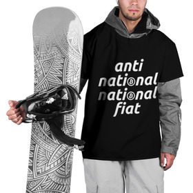 Накидка на куртку 3D с принтом Anti National National Fiat в Екатеринбурге, 100% полиэстер |  | 