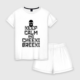 Женская пижама с шортиками хлопок с принтом Keep calm and cheeki breeki в Екатеринбурге, 100% хлопок | футболка прямого кроя, шорты свободные с широкой мягкой резинкой | counter | cs | cs go | csgo | go | strike | контр | контра | кс | кс го | ксго | страйк | чики брики | чикибрики