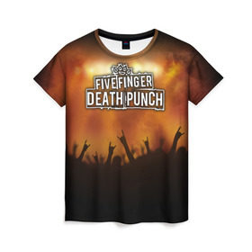 Женская футболка 3D с принтом Five Finger Death Punch в Екатеринбурге, 100% полиэфир ( синтетическое хлопкоподобное полотно) | прямой крой, круглый вырез горловины, длина до линии бедер | band | five finger death punch | metal | music | rock | атрибутика | группа | метал | музыка | рок