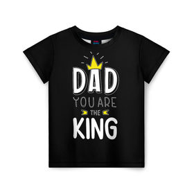 Детская футболка 3D с принтом Папа король в Екатеринбурге, 100% гипоаллергенный полиэфир | прямой крой, круглый вырез горловины, длина до линии бедер, чуть спущенное плечо, ткань немного тянется | корона | любимый | отец | папа | подарок | популярный | прикольный | сюрприз | усы