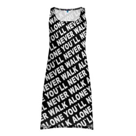 Платье-майка 3D с принтом YNWA ЧБ в Екатеринбурге, 100% полиэстер | полуприлегающий силуэт, широкие бретели, круглый вырез горловины, удлиненный подол сзади. | liverpool | you ll never walk alone | апл | ливерпуль | футбол