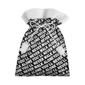 Подарочный 3D мешок с принтом YNWA ЧБ в Екатеринбурге, 100% полиэстер | Размер: 29*39 см | Тематика изображения на принте: liverpool | you ll never walk alone | апл | ливерпуль | футбол