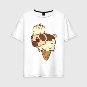 Женская футболка хлопок Oversize с принтом мопс-мороженое в Екатеринбурге, 100% хлопок | свободный крой, круглый ворот, спущенный рукав, длина до линии бедер
 | pug | мопс