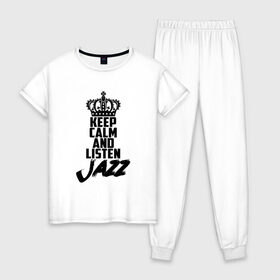 Женская пижама хлопок с принтом Keep calm and listen Jazz в Екатеринбурге, 100% хлопок | брюки и футболка прямого кроя, без карманов, на брюках мягкая резинка на поясе и по низу штанин | jazz | африканские ритмы | афроамериканский | блюз | вокально | гармоническая | джаз | джас | европейская | жаз | жас | инструментальная | музыка | музыкальный | регтайм | структура | фольклор