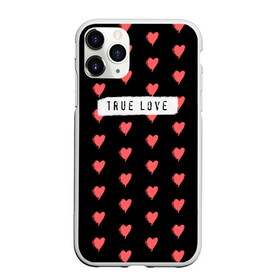 Чехол для iPhone 11 Pro Max матовый с принтом True Love в Екатеринбурге, Силикон |  | Тематика изображения на принте: 14 февраля | love | valentine | день святого валентина | любовь | сердечки