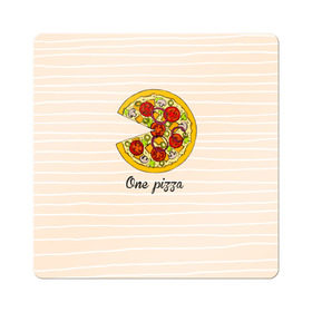 Магнит виниловый Квадрат с принтом One love, One pizza в Екатеринбурге, полимерный материал с магнитным слоем | размер 9*9 см, закругленные углы | 14 февраля | love | pizza | valentine | любовь