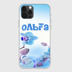 Чехол для iPhone 12 Pro Max с принтом Ольга в Екатеринбурге, Силикон |  | flower | name | spring | букет | весна | имена | имя | ольга | природа | узор | цветочный | цветы