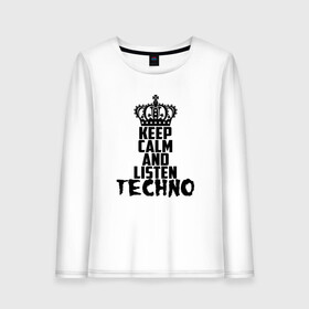 Женский лонгслив хлопок с принтом Keep calm and listen Techno в Екатеринбурге, 100% хлопок |  | ebm | edm | hi nrg | techno | габбер | даб | детройт | дип | индастриал | италиан | минимал | музыка | синтипоп | тек хаус | техно | фанк | хард | чикаго хаус | шранц | эйсид | электро | электронная