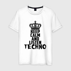 Мужская футболка хлопок с принтом Keep calm and listen Techno в Екатеринбурге, 100% хлопок | прямой крой, круглый вырез горловины, длина до линии бедер, слегка спущенное плечо. | Тематика изображения на принте: ebm | edm | hi nrg | techno | габбер | даб | детройт | дип | индастриал | италиан | минимал | музыка | синтипоп | тек хаус | техно | фанк | хард | чикаго хаус | шранц | эйсид | электро | электронная