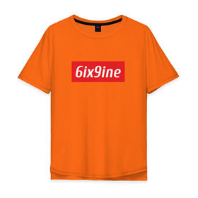 Мужская футболка хлопок Oversize с принтом 6ix9ine в Екатеринбурге, 100% хлопок | свободный крой, круглый ворот, “спинка” длиннее передней части | 6ix | rap | рэп