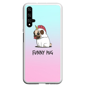 Чехол для Honor 20 с принтом Funny PUG в Екатеринбурге, Силикон | Область печати: задняя сторона чехла, без боковых панелей | animals | dog | dogs | gradient | illustration | inscription | lettering | pug | puppy | unicorn | градиент | единорог | животные | иллюстрация | леттеринг | мопс | надпись | песик | собаки | щенок