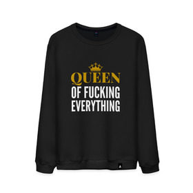Мужской свитшот хлопок с принтом Queen of fucking everything в Екатеринбурге, 100% хлопок |  | для девушек | королева | корона | с надписью