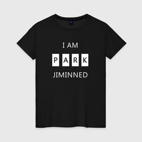 Женская футболка хлопок с принтом BTS I am Park Jiminned II в Екатеринбурге, 100% хлопок | прямой крой, круглый вырез горловины, длина до линии бедер, слегка спущенное плечо | 
